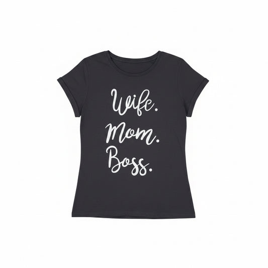 T-Shirt "Wife Mom Boss"